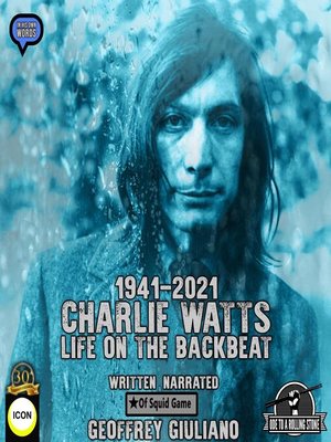 cover image of Charlie Watts Life On the Backbeat 1941-2021